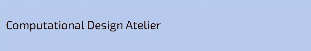 Computational Design Atelier